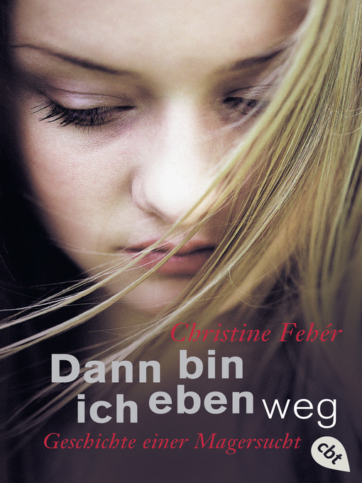 Title details for Dann bin ich eben weg by Christine Fehér - Available